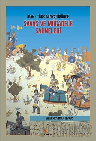 İran Türk Minyatüründe Savaş ve Mücadele Sahneleri