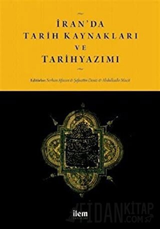 İran'da Tarih Kaynakları ve Tarihyazımı