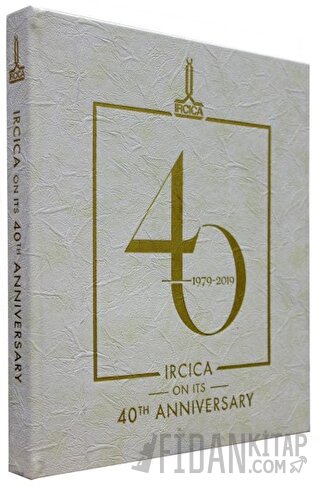 Ircica on Its 40th Anniversary 1979-2019