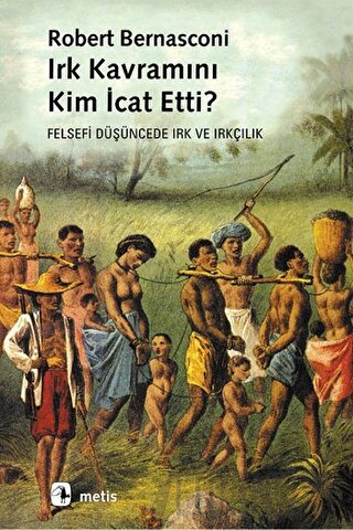 Irk Kavramını Kim İcat Etti?
