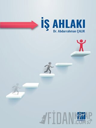 İş Ahlakı Abdurrahman Çalık