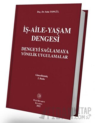 İş - Aile - Yaşam Dengesi (Ciltli)