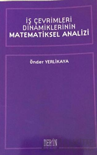 İş Çevrimleri Dinamiklerinin Matematiksel Analizi