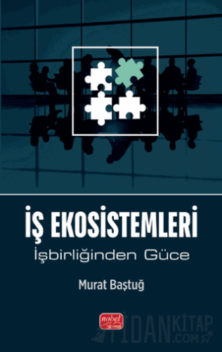 İş Ekosistemleri - İşbirliğinden Güce