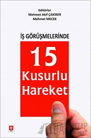İş Görüşmelerinde 15 Kusurlu Hareket
