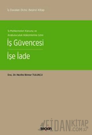 İş Güvencesi İşe İade (Ciltli)