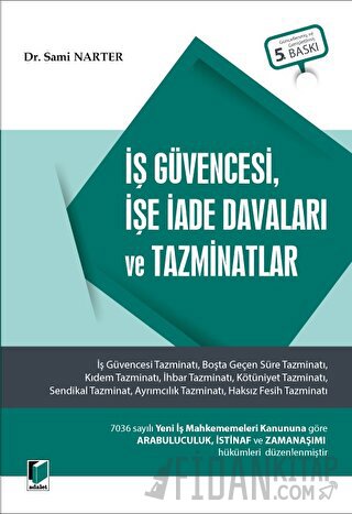 İş Güvencesi, İşe İade Davaları ve Tazminatlar