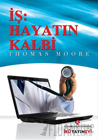 İş: Hayatın Kalbi