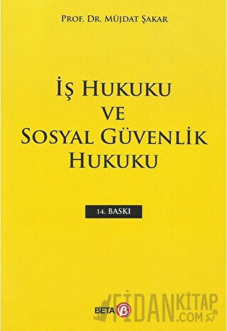 İş Hukuku ve Sosyal Güvenlik Hukuku