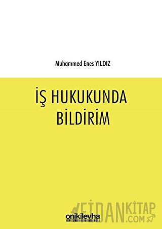 İş Hukukunda Bildirim