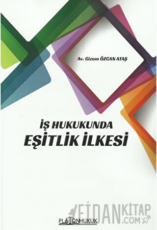 İş Hukukunda Eşitlik İlkesi