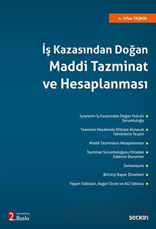 İş Kazasından Doğan Maddi Tazminat ve Hesaplanması