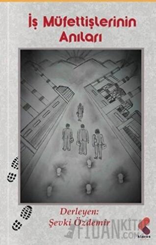 İş Müfettişlerinin Anıları