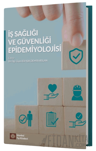 İş Sağlığı ve Güvenliği Epidemiyolojisi Kolektif