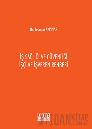 İş Sağlığı ve Güvenliği İşçi ve İşveren Rehberi