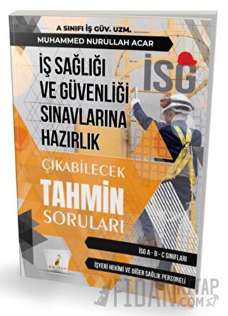 İş Sağlığı ve Güvenliği İSG Çıkabilecek Tahmin Soruları