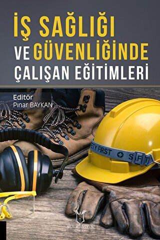 İş Sağlığı ve Güvenliğinde Çalışan Eğitimleri
