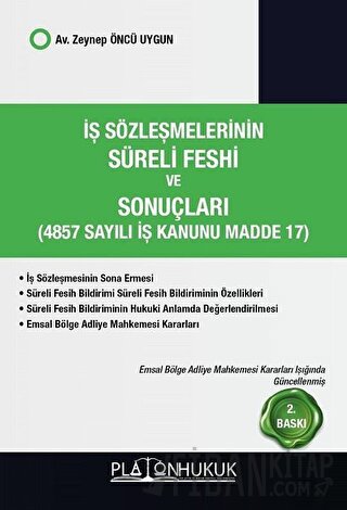 İş Sözleşmelerinin Süreli Feshi ve Sonuçları (4857 Sayılı İş kanunu Madde 17)