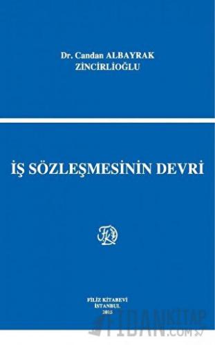 İş Sözleşmesinin Devri