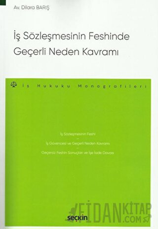 İş Sözleşmesinin Feshinde Geçerli Neden Kavramı