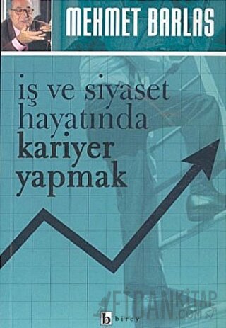 İş ve Siyaset Hayatında Kariyer Yapmak