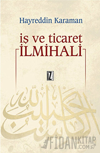 İş ve Ticaret İlmihali (Ciltli)