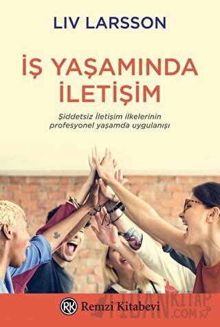İş Yaşamında İletişim