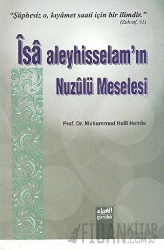 İsa Aleyhisselam’ın Nuzulü Meselesi