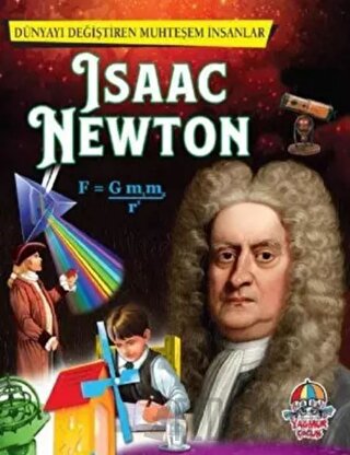 İsaac Newton - Dünyayı Değiştiren Muhteşem İnsanlar Kolektif