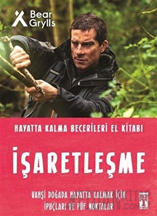 İşaretleşme - Hayatta Kalma Becerileri El Kitabı