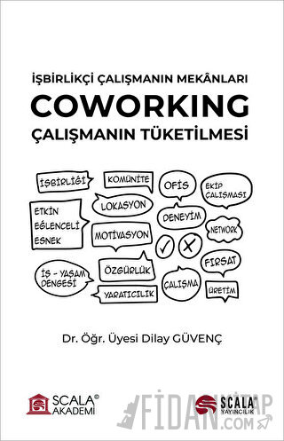 İşbirlikçi Çalışmanın Mekanları - Coworking