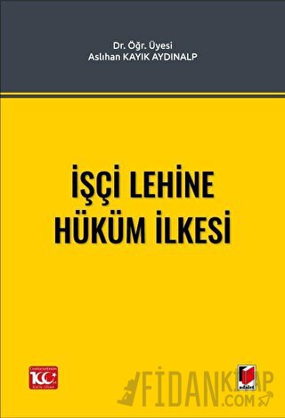 İşçi Lehine Hüküm İlkesi