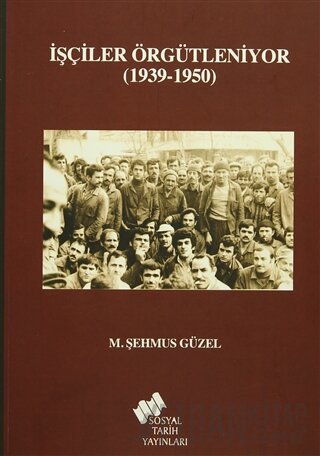 İşçiler Örgütleniyor