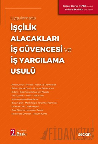 İşçilik Alacakları - İş Güvencesi ve İş Yargılama Usulü