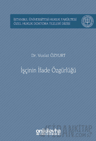 İşçinin İfade Özgürlüğü (Ciltli)