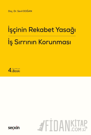 İşçinin Rekabet Yasağı İş Sırrının Korunması