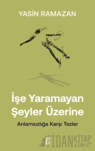 İşe Yaramayan Şeyler Üzerine Yasin Ramazan