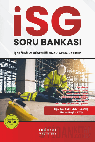 İSG (İş Sağlığı ve Güvenliği) Sınavlara Hazırlık Soru Bankası Fatih Me