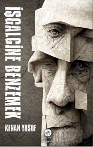 İşgalcine Benzemek