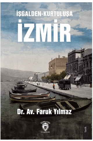 İşgalden-Kurtuluşa İzmir