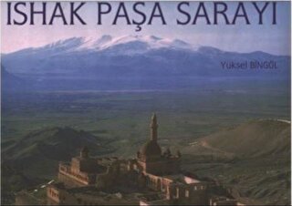 İshak Paşa Sarayı (Ciltli) Yüksel Bingöl