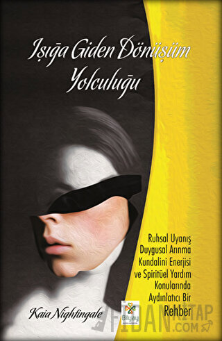 Işığa Giden Dönüşüm Yolculuğu Kaia Nightingale