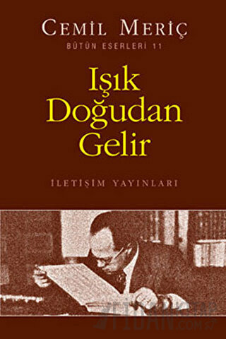 Işık Doğudan Gelir Cemil Meriç