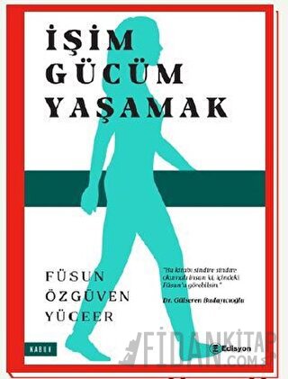 İşim Gücüm Yaşamak