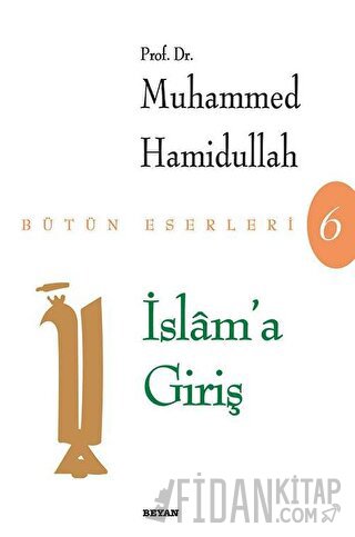 İslam’a Giriş Muhammed Hamidullah