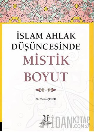 İslam Ahlak Düşüncesinde Mistik Boyut