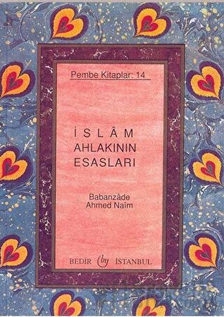 İslam Ahlakının Esasları Ahmet Naim