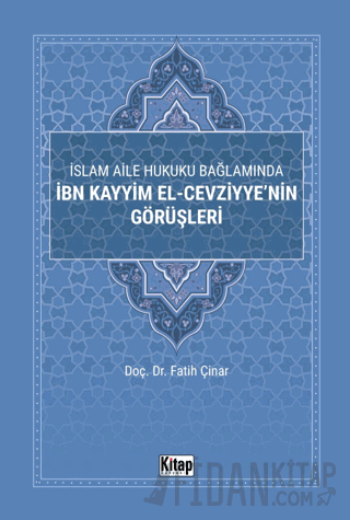 İslam Aile Hukuku Bağlamında İbn Kayyim El-Cezviyye'nin Görüşleri