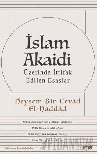 İslam Akaidi - Üzerinde İttifak Edilen Esaslar