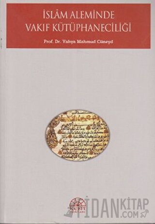 İslam Aleminde Vakıf Kütüphaneciliği